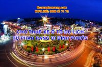 Thuê xe ô tô giá rẻ di chuyển Phan Rang Ninh Thuận đi Bình Phước