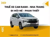 Thuê Xe Cam Ranh đi Mũi Né xe đời mới, giá rẻ, uy tín