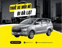 Thuê Xe Mũi Né, Phan Thiết đi Đà Lạt giá rẻ