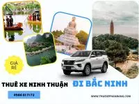 Phan Rang Ninh Thuận đi Bắc Ninh - Thuê xe ô tô đời mới